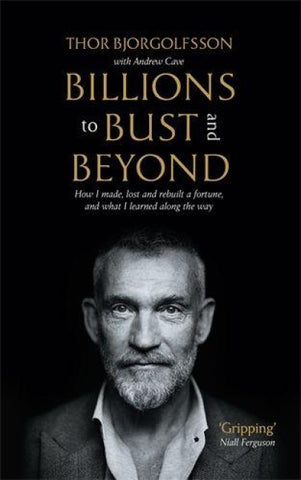Billions to Bust - and Beyond