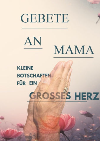 Gebete an Mama