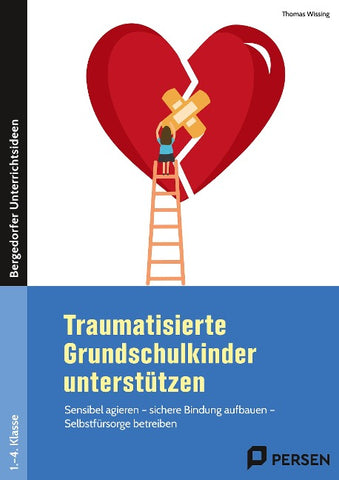 Traumatisierte Grundschulkinder unterstützen