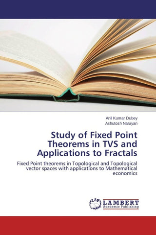 Study of Fixed Point Theorems in TVS and Applications to Fractals