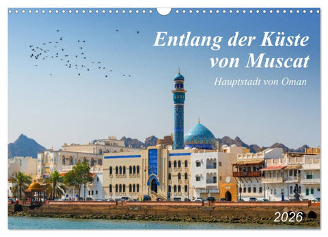 Entlang der Küste von Muscat (Wandkalender 2026 DIN A3 quer), CALVENDO Monatskalender