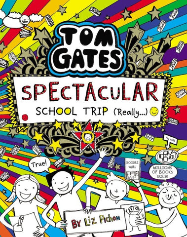 Tom Gates 17: Spectacular School Trip (Really.)