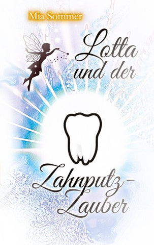 Lotta und der Zahnputz-Zauber