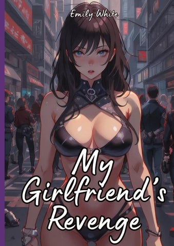 My Girlfriend’s Revenge