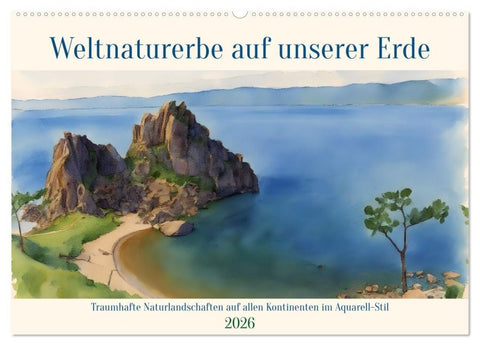 Weltnaturerbe unserer Erde (Wandkalender 2026 DIN A2 quer), CALVENDO Monatskalender