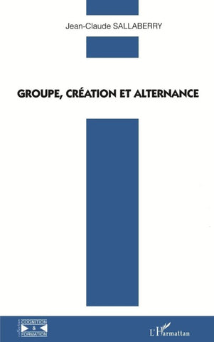 Groupe, création et alternance