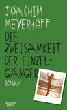 Die Zweisamkeit der Einzelgänger