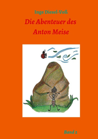 Die Abenteuer des Anton Meise Band 2