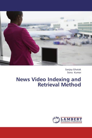 News Video Indexing and Retrieval Method