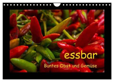 essbar - Buntes Obst und Gemüse (Wandkalender 2027 DIN A4 quer), CALVENDO Monatskalender
