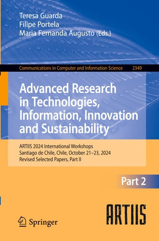 Advanced Research in Technologies, Information, Innovation and Sustainability