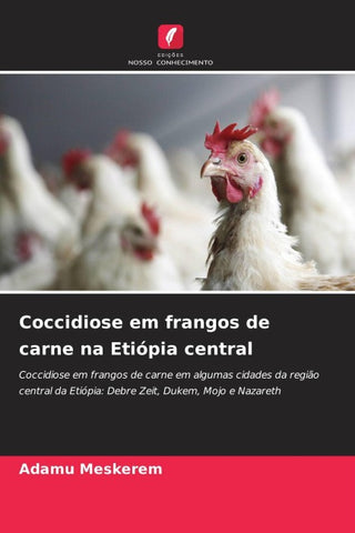 Coccidiose em frangos de carne na Etiópia central