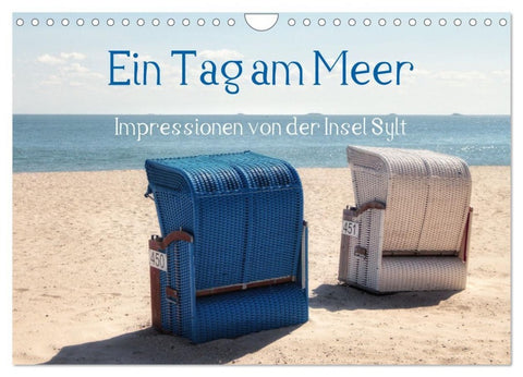 Ein Tag am Meer - Impressionen von der Insel Sylt (Wandkalender 2027 DIN A4 quer), CALVENDO Monatskalender