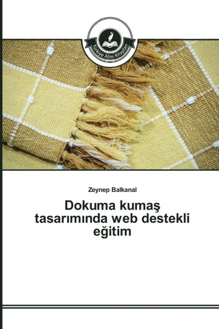 Dokuma kuma¿ tasar¿m¿nda web destekli e¿itim