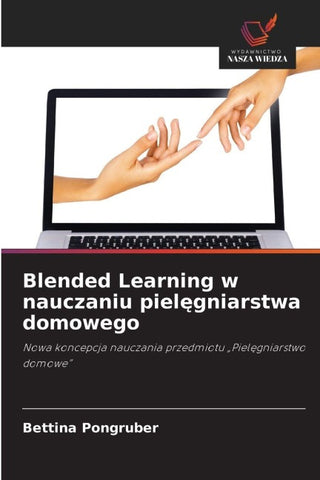 Blended Learning w nauczaniu piel¿gniarstwa domowego
