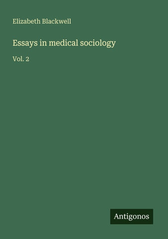 Essays in medical sociology