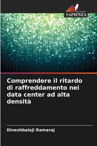 Comprendere il ritardo di raffreddamento nei data center ad alta densità
