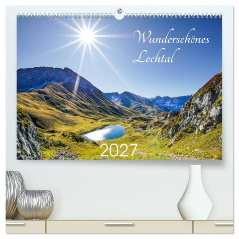 Wunderschönes Lechtal (hochwertiger Premium Wandkalender 2027 DIN A2 quer), Kunstdruck in Hochglanz