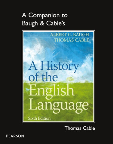 A Companion to Baugh & Cable's A History of the English Language