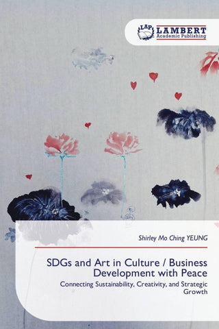 SDGs and Art in Culture / Business Development with Peace
