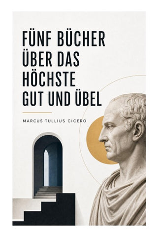 Fünf Bücher über das höchste Gut und Übel