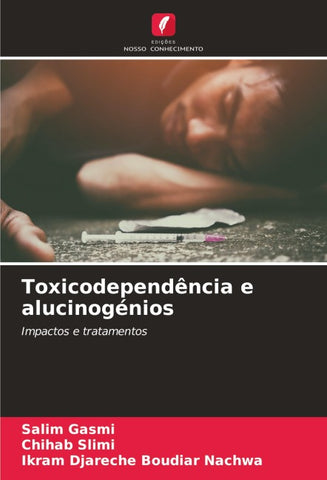 Toxicodependência e alucinogénios