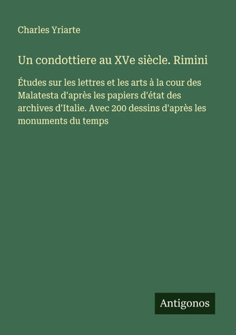 Un condottiere au XVe siècle. Rimini