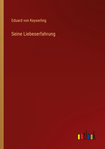 Seine Liebeserfahrung
