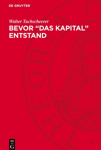 Bevor “Das Kapital” entstand