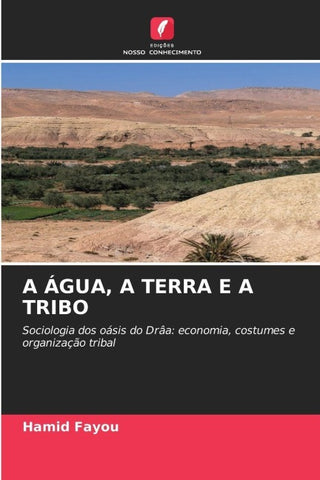 A ÁGUA, A TERRA E A TRIBO