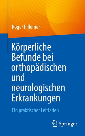 Körperliche Befunde bei orthopädischen und neurologischen Erkrankungen