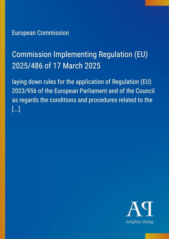 Commission Implementing Regulation (EU) 2025/486 of 17 March 2025