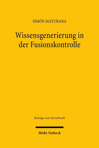 Wissensgenerierung in der Fusionskontrolle