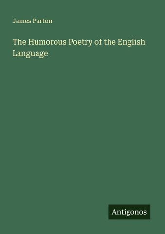 The Humorous Poetry of the English Language