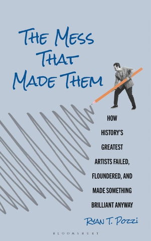 The Mess That Made Them