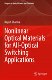 Nonlinear Optical Materials for All-Optical Switching Applications