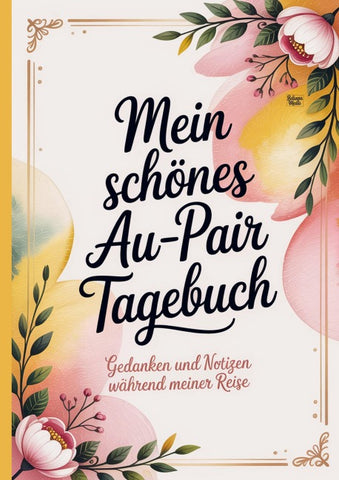 Mein schönes Au-Pair Tagebuch