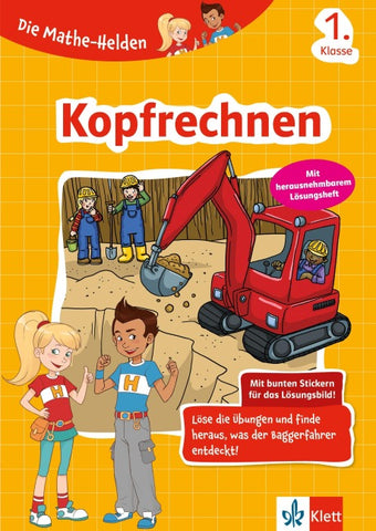 Klett Die Mathe-Helden: Kopfrechnen 1. Klasse