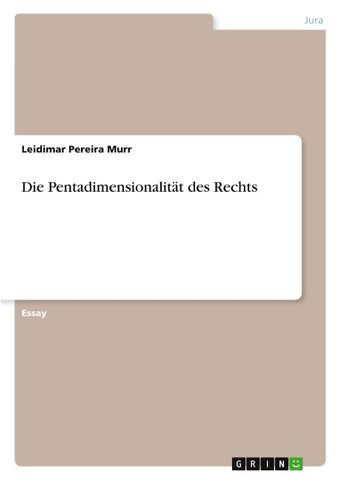 Die Pentadimensionalität des Rechts