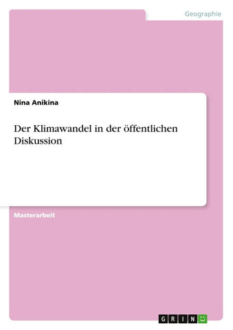 Der Klimawandel in der öffentlichen Diskussion