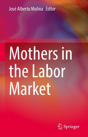 Mothers in the Labor Market