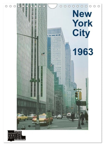 New York City 1963 (Wandkalender 2027 DIN A4 hoch), CALVENDO Monatskalender