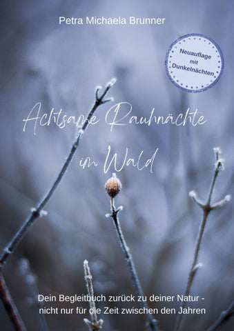 Achtsame Rauhnächte im Wald