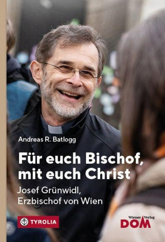 Für euch Bischof, mit euch Christ