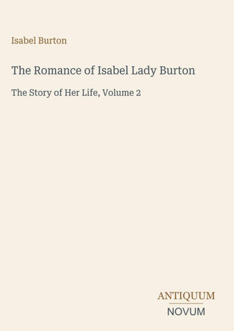 The Romance of Isabel Lady Burton