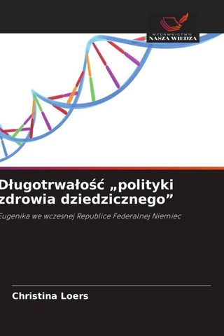 D¿ugotrwa¿o¿¿ "polityki zdrowia dziedzicznego"