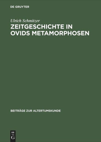 Zeitgeschichte in Ovids Metamorphosen