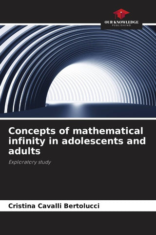 Concepts of mathematical infinity in adolescents and adults