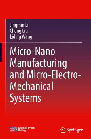 Micro-Nano Manufacturing and Micro-Electro-Mechanical Systems