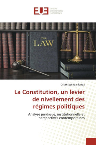 La Constitution, un levier de nivellement des régimes politiques